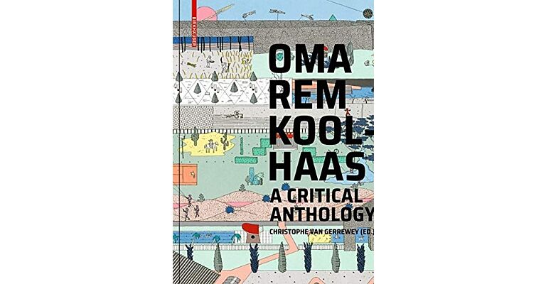 OMA / Rem Koolhaas - A Critical Reader (paperback)