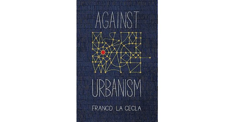Against Urbanism (PBK)
