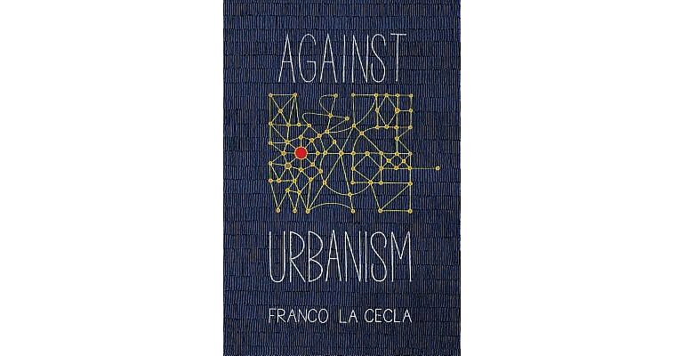 Against Urbanism (PBK)