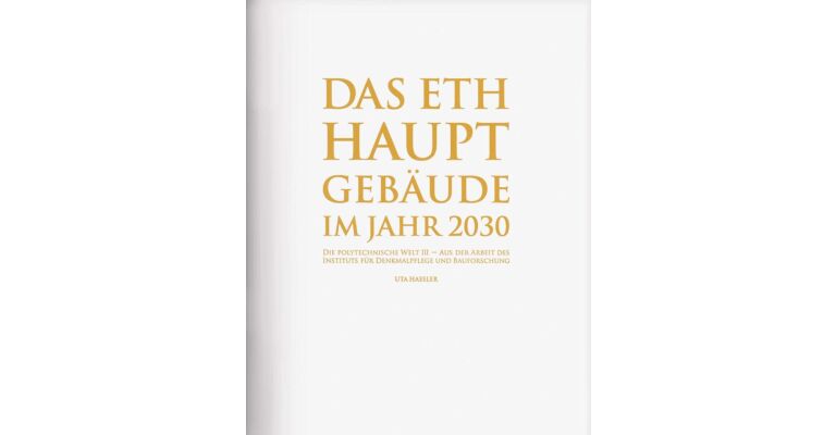 Das ETH Hauptgebäude im Jahr 2030