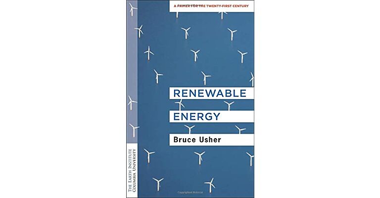 Renewable Energy - A Primer for the Twenty-First Century