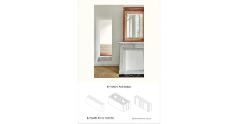 Bovenbouw Architectuur - Living the Exotic Everyday (out of print)