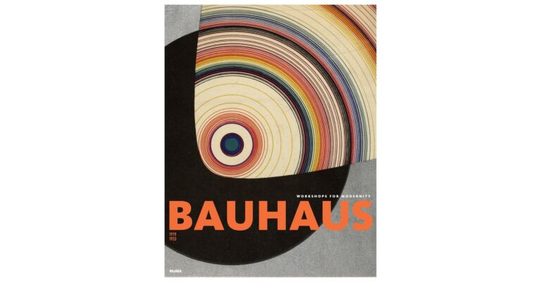 Bauhaus 1919-1933: Workshops for Modernity