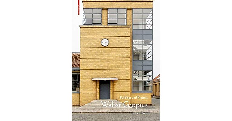 Walter Gropius - Buildings & Projects