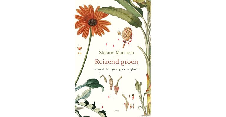 Reizend groen - De wonderbaarlijke migratie van planten