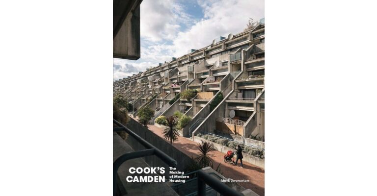 Cook's Camden - The Making of Modern Housing