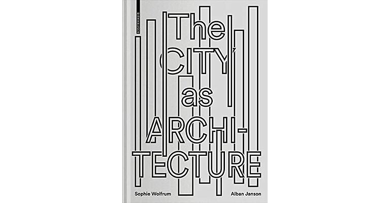 The City as Architecture