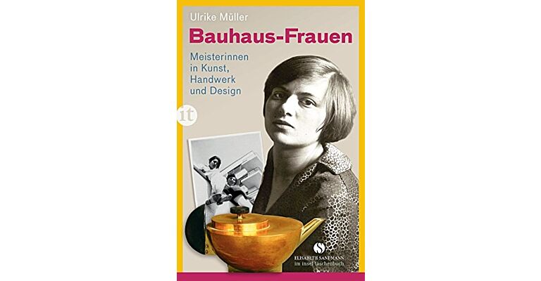 Bauhaus-Frauen : Meisterinnen in Kunst, Handwerk und Design
