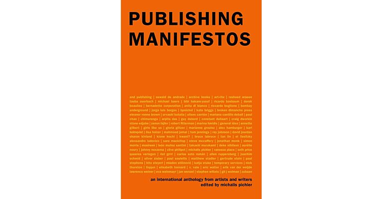 Publishing Manifestos - An International Anthology from Artists and Writers