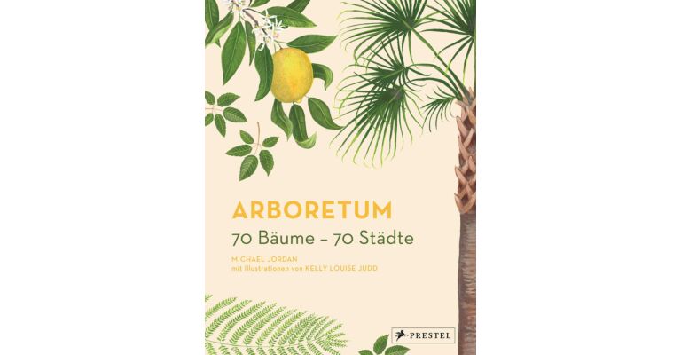 Arboretum: 70 Bäume - 70 Städte