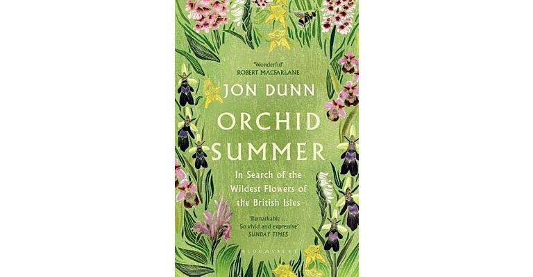 Orchid Summer: In Search of the Wildest Flowers of the British Isles