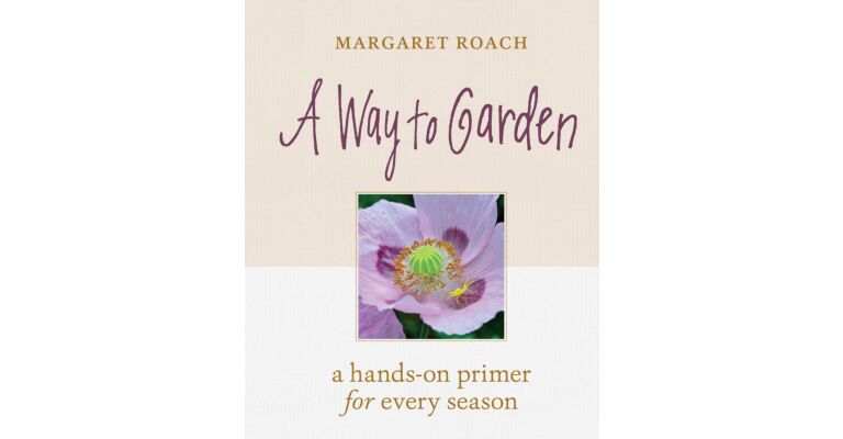 Margaret Roach - A Way to Garden