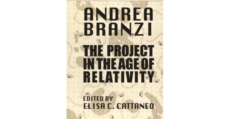 Andrea Branzi : The Project in the Age of Relativity