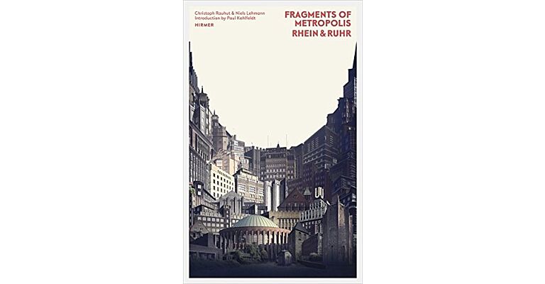 Fragments of Metropolis - Rhein & Ruhr