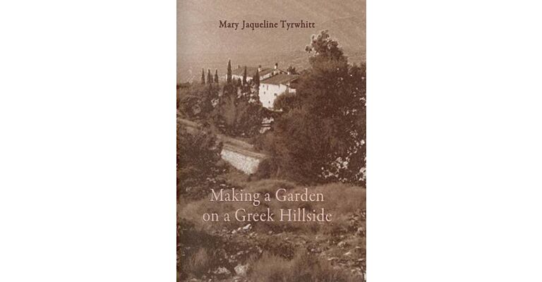 Making a Garden on a Greek Hillside (PBK)