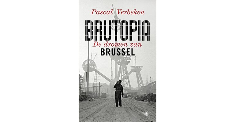 Brutopia - De dromen van Brussel