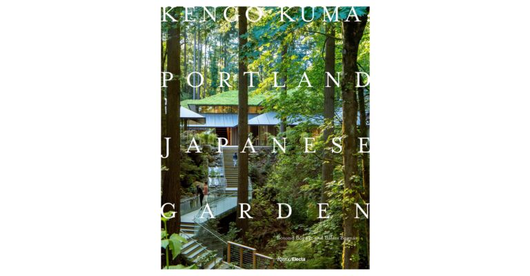 Kengo Kuma: Portland Japanese Garden