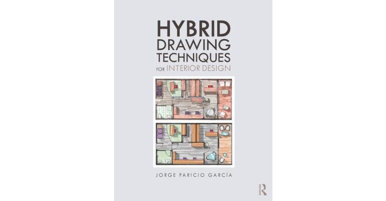 Hybrid Drawing Techniques for Interior Design