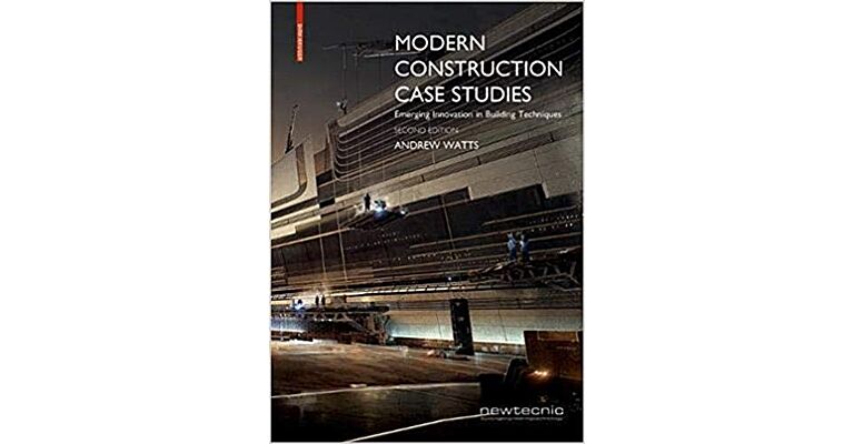 Modern Construction Case Studies - Emerging Innovation in Building Techniques