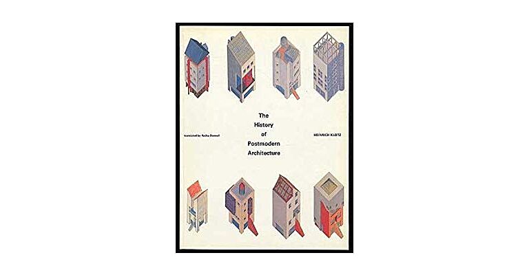 The History of Postmodern Architecture (hardcover)