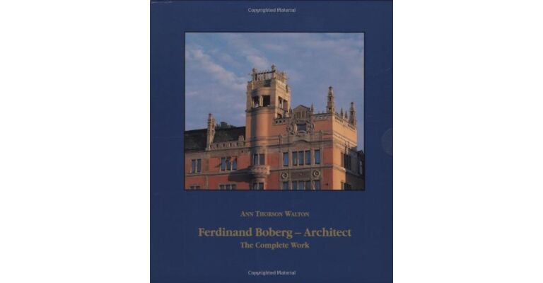 Ferdinand Boberg , Architect: The Complete Work