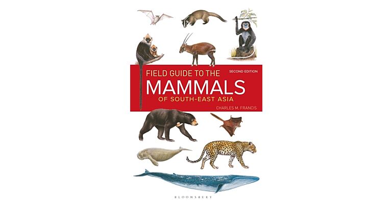 Field Guide to the Mammals of South East-Asia