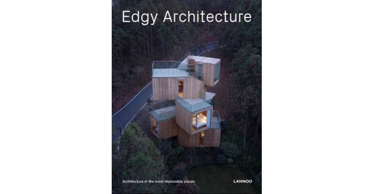 Edgy Architecture - Architecture in the most impossible places