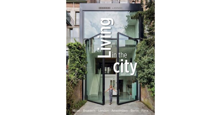 Living in the City - Eigen Huis & Interieur