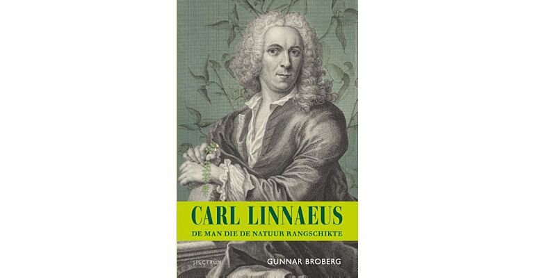 Carl Linnaeus - De man die de natuur rangschikte