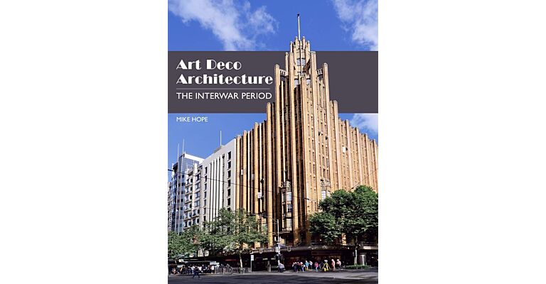 Art Deco Architecture - The Interwar Period
