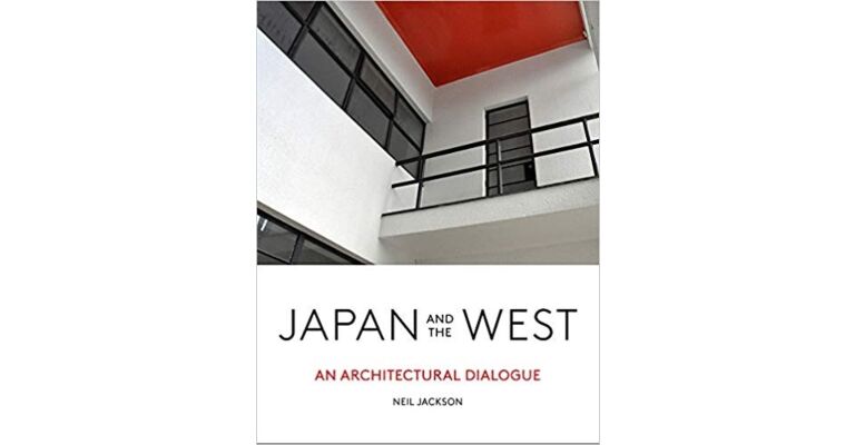 Japan and the West : An Architectural Dialogue