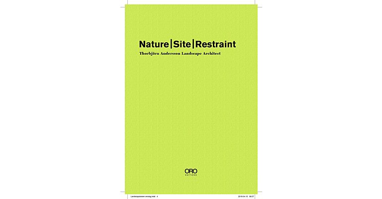 Nature Site Restraint : Thorbjörn Andersson Landscape Architecture