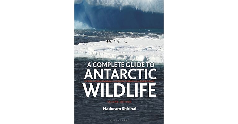 A Complete Guide to Antarctic Wildlife (Second Edition)
