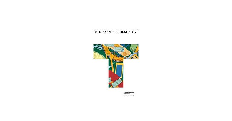 Peter Cook - Retrospective