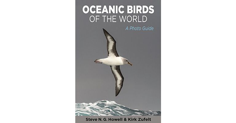 Oceanic Birds of the World - A Photo Guide