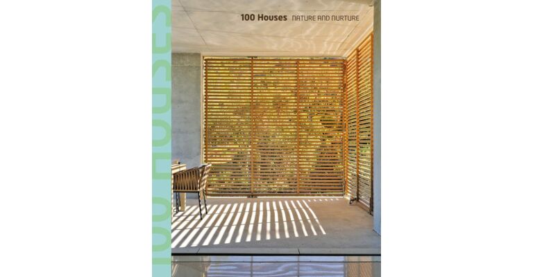 100 Houses : Nature and Nurture