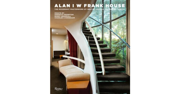 Alan I W Frank House -The Modernist Masterwork by Walter Gropius and Marcel Breuer