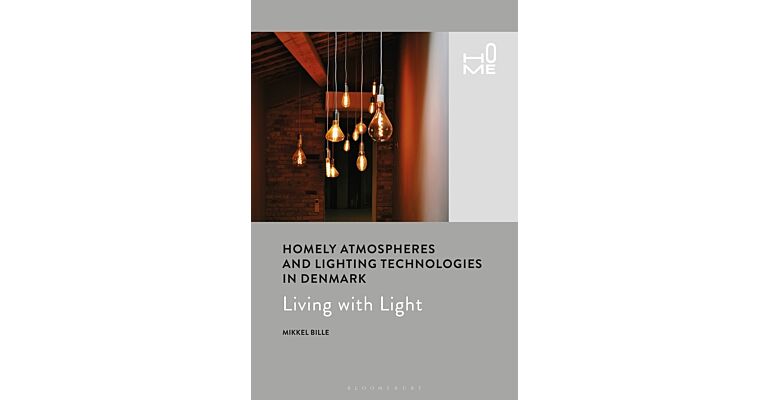 Living with Light - Homely Atmospheres and Lighting Technologies in Denmark (HBK)