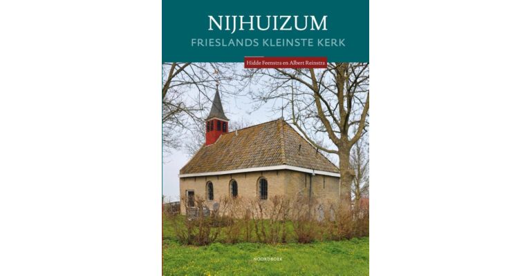 Nijhuizum - Frieslands kleine kerk