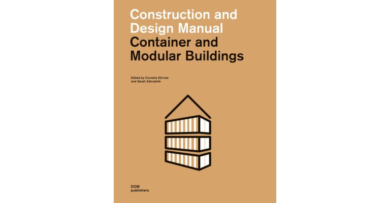 Construction and Design Manual -  Container and Modular Buildings (Second  Updated Edition)