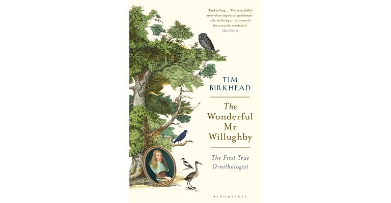 The Wonderful Mr Willughby - The First True Ornithologist (PBK)