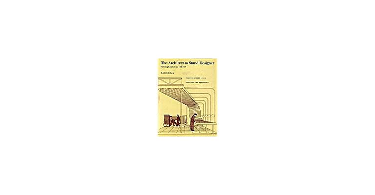 The architect as stand designer : Building exhibitions, 1895-1983