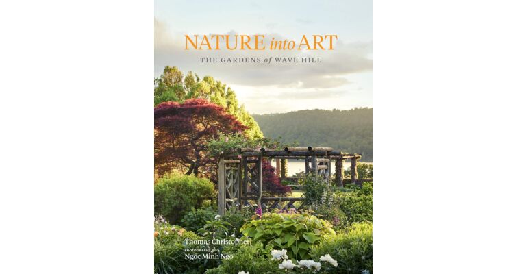 Nature into Art - The Gardens of Wave Hill