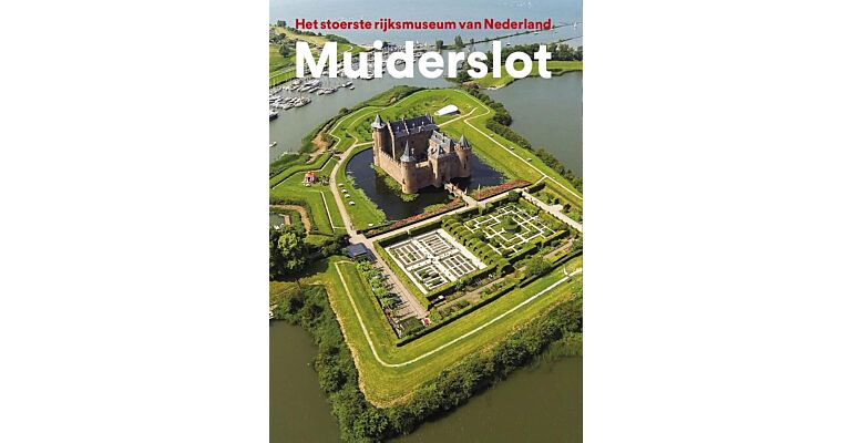Muiderslot - Het stoerste rijksmuseum van Nederland