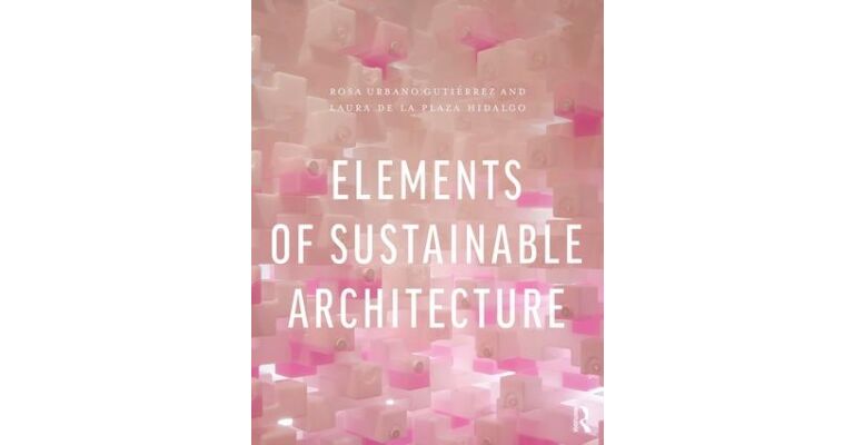 Elements of Sustainable Architecture