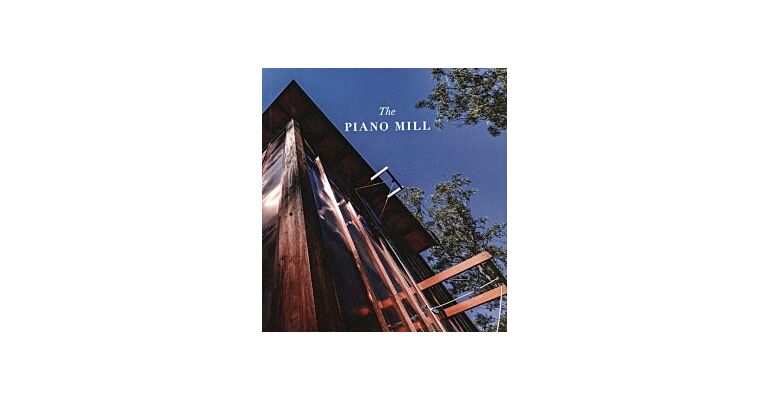 The Piano Mill