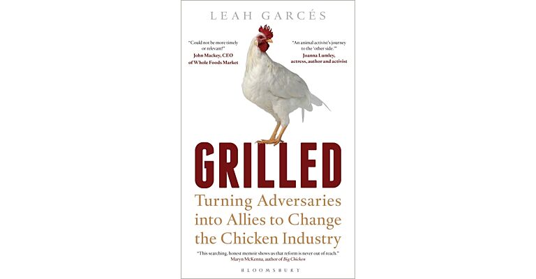 Grilled - Turning Adversaries into Allies to Change the Chicken Industry (PBK )