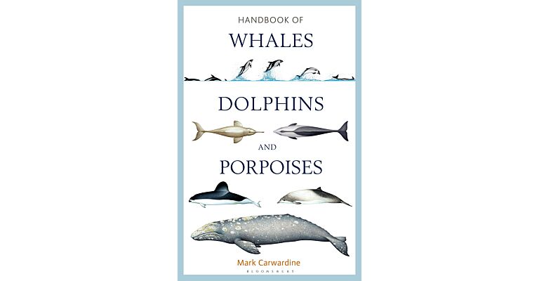 Handbook of Whales, Dolphins and Porpoises