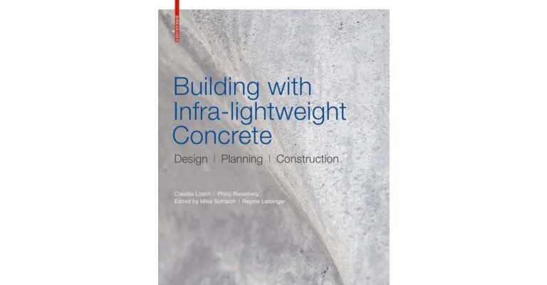 Building with Infra-lightweight Concrete : Design - Planning - Construction