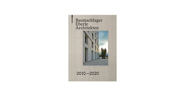 Baumschlager Eberle Architekten  2010-2020